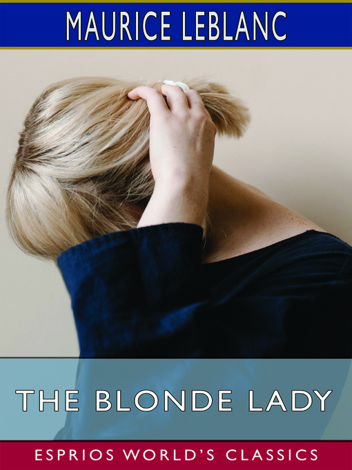 Title details for The Blonde Lady by Maurice Leblanc - Wait list
